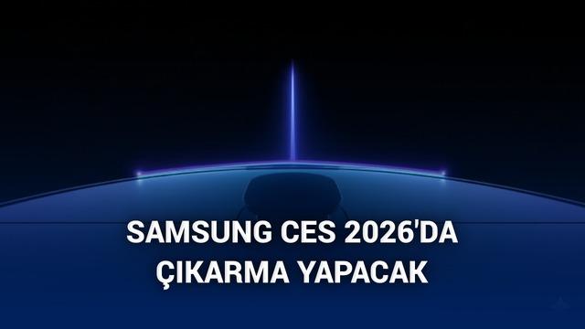 Samsung, CES 2026'da gerçekleştireceği The First Look etkinliğinin tanıtım videosu paylaştı