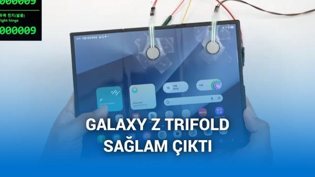 Samsung Galaxy Z TriFold, menteşe dayanıklılık testinden sağ çıktı [video]