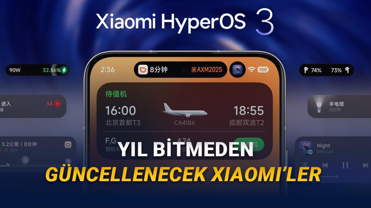 25 Xiaomi Cihaza HyperOS 3 Güncellemesi Geliyor