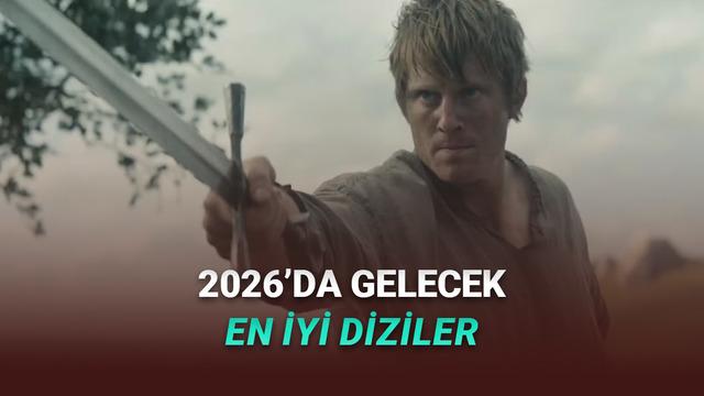 Diziyle Dolu Bir Yıla Hazır Olun: 2026'da Gelecek En İyi Diziler 