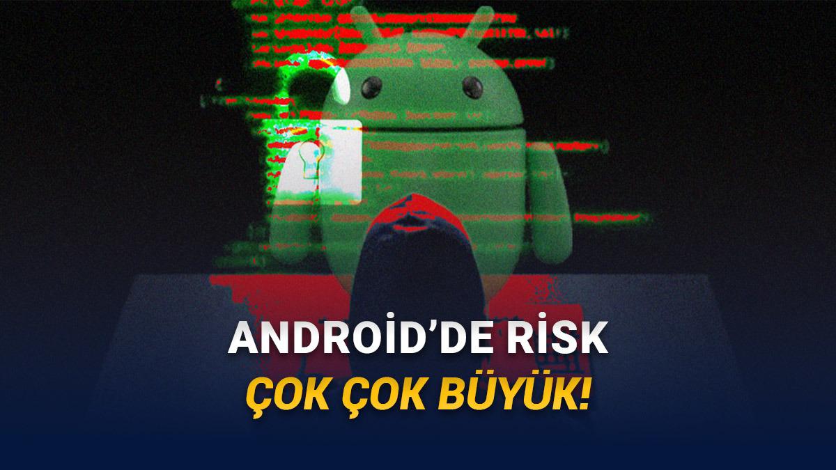 1 Milyardan Fazla Android Cihazın Hacker'lara Karşı Savunmasız Olduğu Tespit Edildi!