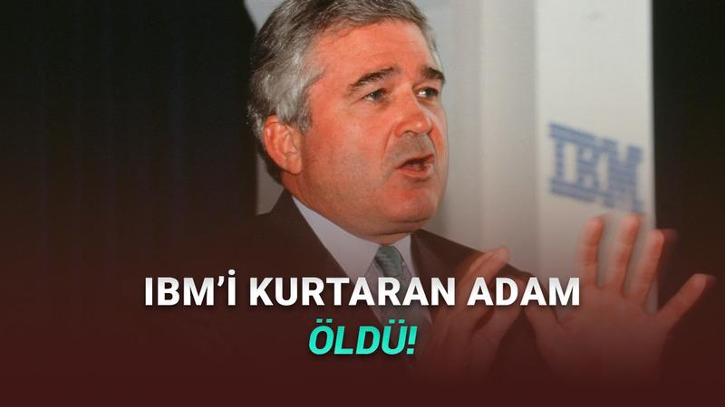 IBM'i İflasın Eşiğinden Kurtaran Efsane CEO Louis Gerstner Hayatını Kaybetti: Peki Neler Yapmıştı?