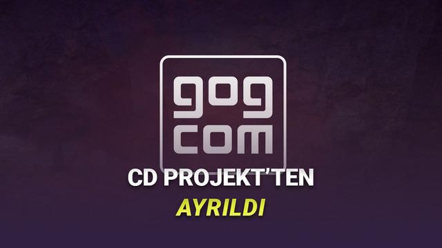 CD Projekt, Steam Rakibi Oyun Mağazası GOG'un Satıldığını Açıkladı