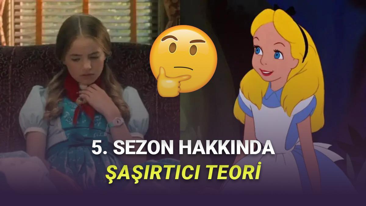 Stranger Things'in Hiç Sevilmeyen 5. Sezonu Hakkında Aşırı Mantıklı Gelecek Alice Harikalar Diyarında Teorisi
