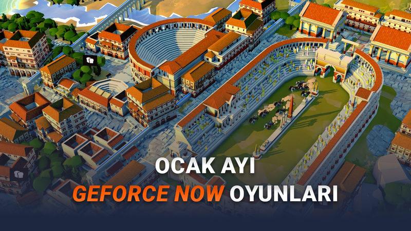[Ocak 2026] GeForce NOW'a Eklenecek Yeni Oyunlar Açıklandı