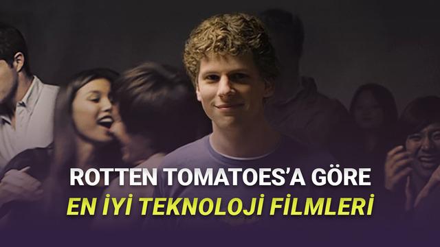 Rotten Tomatoes'a Göre En İyi Teknoloji Filmleri