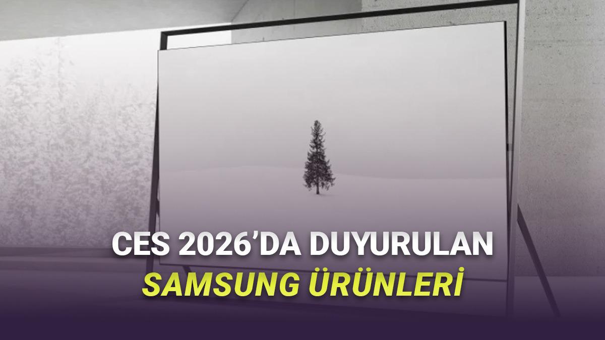 Samsung'un CES 2026'da Duyurduğu Tüm Yeni Ürünler: Micro RGB TV'ler, 6K 1040Hz Monitörler ve Dahası...