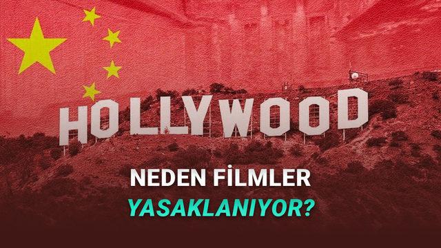 Çin'de Bazı Hollywood Filmleri Neden Sansürleniyor ya da Yasaklanıyor?