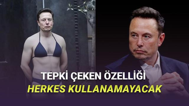 Elon Musk, Grok'un Sapıklığını Fırsata Dönüştürdü: Sadece Parasını Veren Görsel Oluşturabilecek