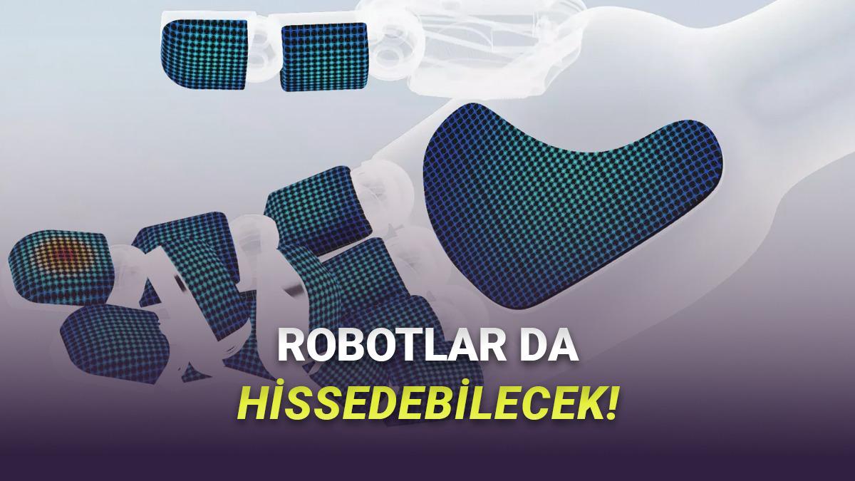 Robotlara İnsan Benzeri Dokunma Hissiyatı Kazandıran Yapay Deri Tanıtıldı