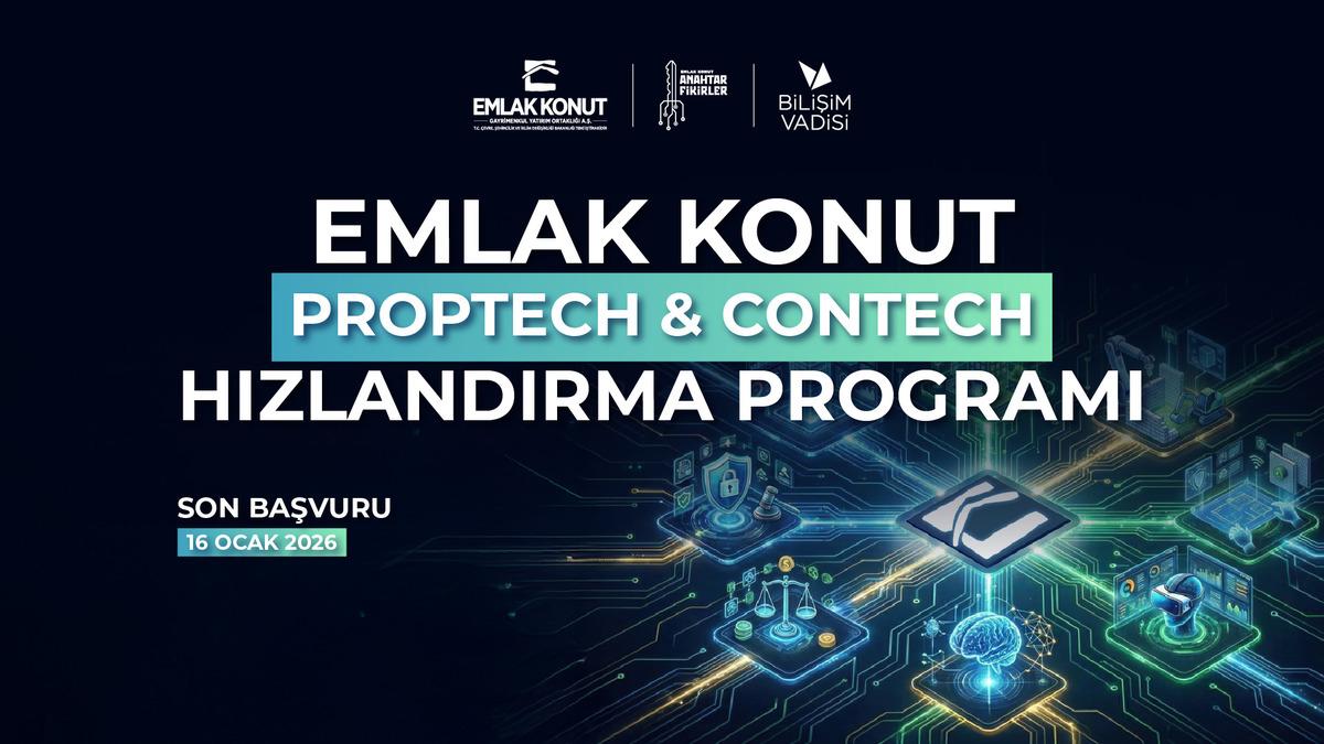 Emlak Konut PropTech & ConTech Hızlandırma Programı’nda Başvuru Süresi Uzatıldı