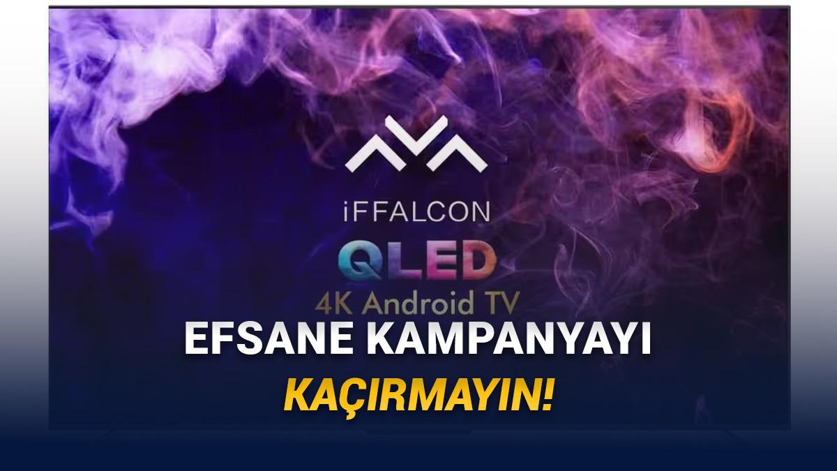 iFFALCON, Lansmana Özel Kampanyası ile Türkiye'de: İşte İlk Ürünler!