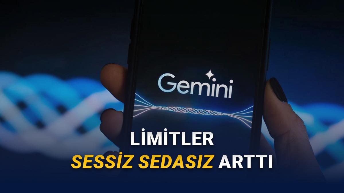 Artık Rahat Rahat Kullanabilirsiniz: Gemini'ın 'Düşünme' ve 'Pro' Modellerinin Limitleri Artırıldı