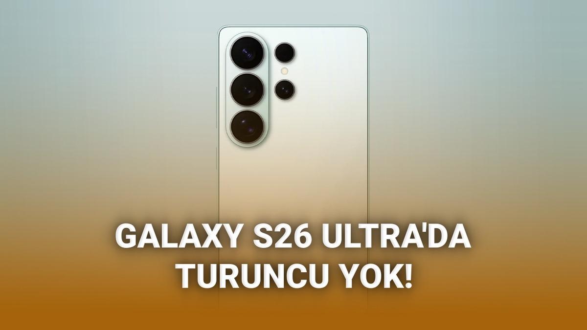 Samsung Galaxy S26 Ultra’nın renkleri ortaya çıktı (iPhone turuncusu yok)