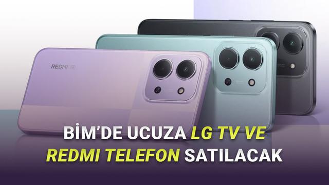 BİM Ucuza LG NanoCell Televizyon ve Xiaomi Redmi 15C 5G Satıyor