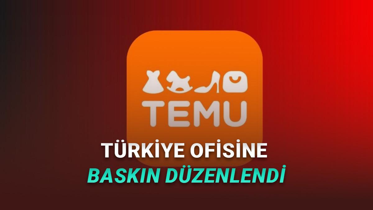 Temu'nun Türkiye Ofisine Baskın Düzenlendi! Bilgisayarlara El Konuldu