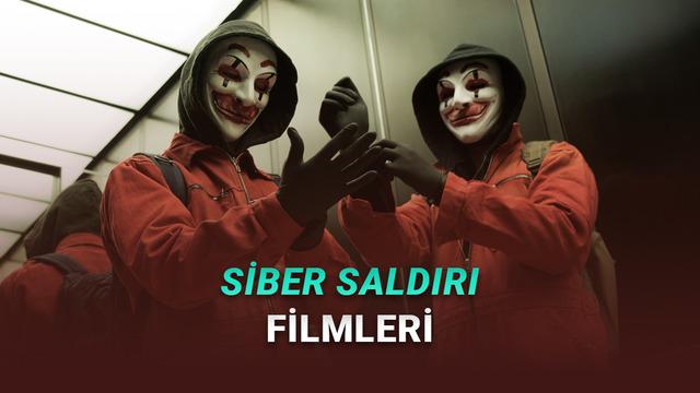 Siber Saldırıları Konusu Filmleri - Teknoloji ve Güvenlik