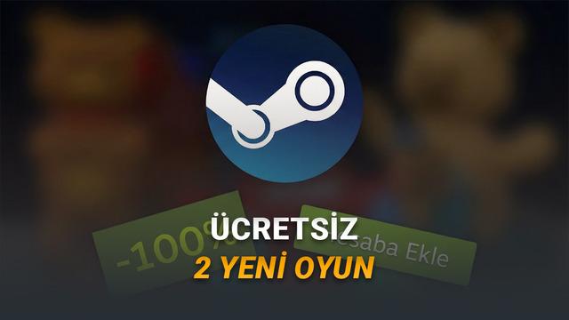 Toplam Fiyatı 270 TL Değerindeki 2 Oyun Steam'de Ücretsiz Oldu (Hemen Kütüphanenize Ekleyin)