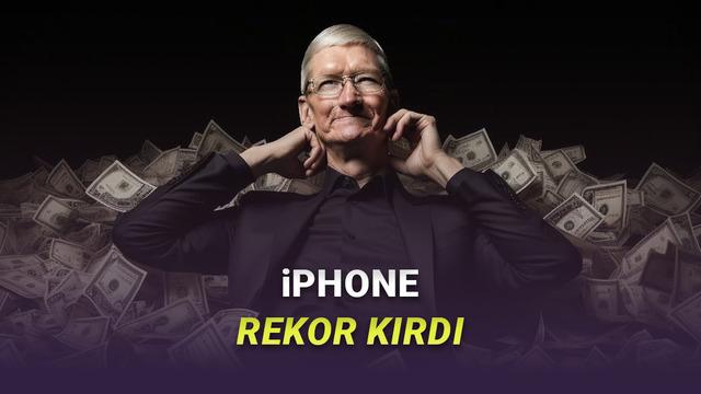 Apple, Kaç Para Kazandığını Açıkladı: iPhone Satışları Rekor Kırdı!