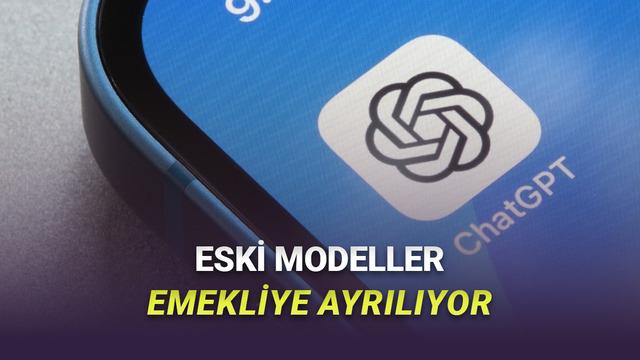 OpenAI, Bazı Modellerini ChatGPT'den Kaldıracağını Açıkladı: Elveda GPT-4o!