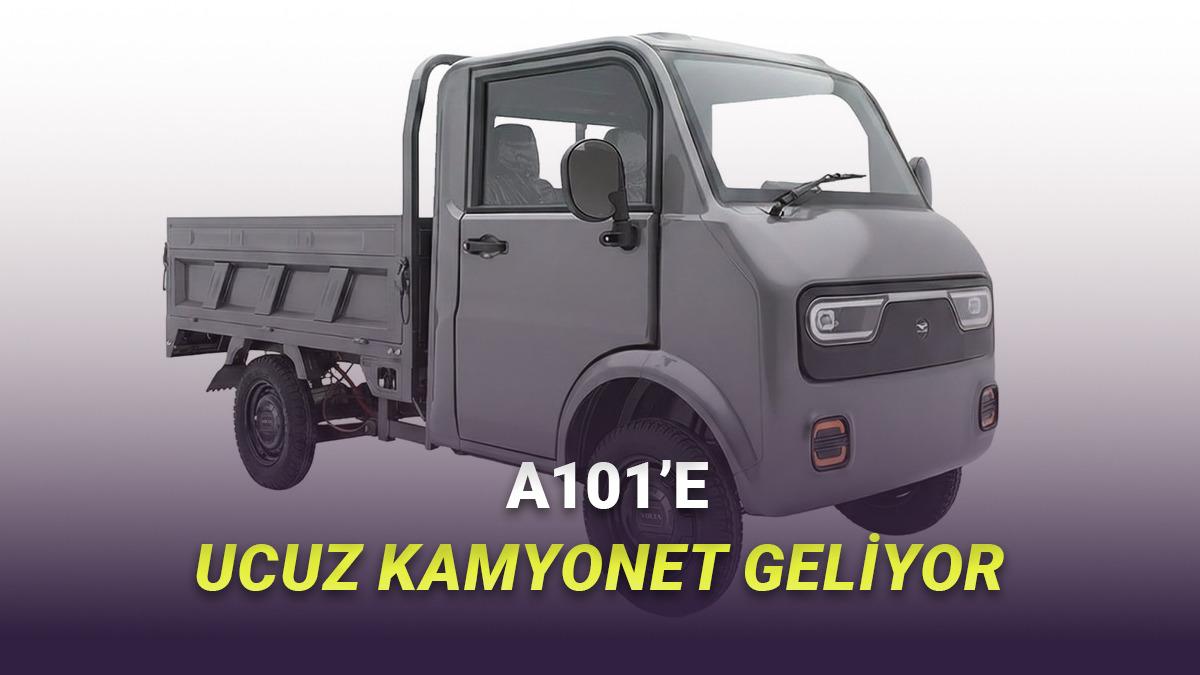 A101, Bu Hafta 220 Bin TL'ye Elektrikli Kamyonet Satacak!