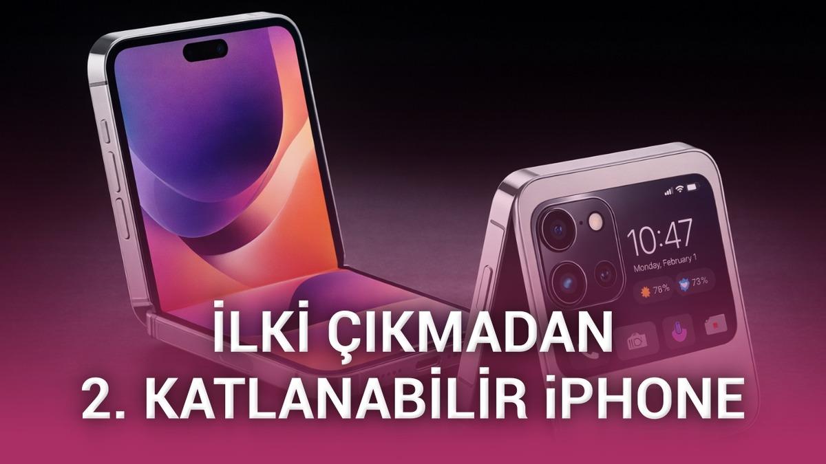 Apple'ın ilk katlanabilir iPhone'u çıkarmadan ikincisi üzerinde çalıştığı ortaya çıktı