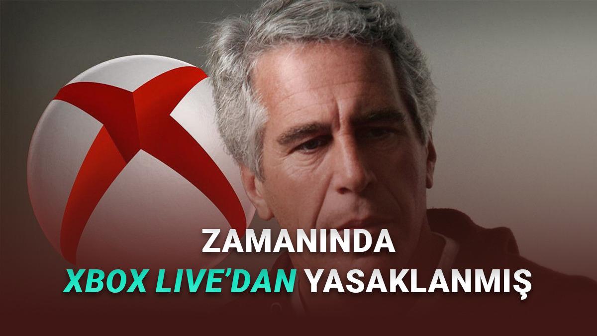 Microsoft, Epstein’i Xbox Live’dan Kalıcı Olarak Ban'ladığı Ortaya Çıktı