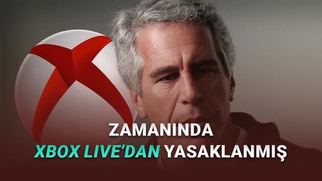 Microsoft, Epstein’i Xbox Live’dan Kalıcı Olarak Ban'ladığı Ortaya Çıktı