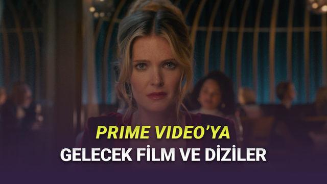 Prime Video'ya Şubat Boyunca Eklenecek Yapımlar Açıklandı! Film ve Diziye Doyacaksınız