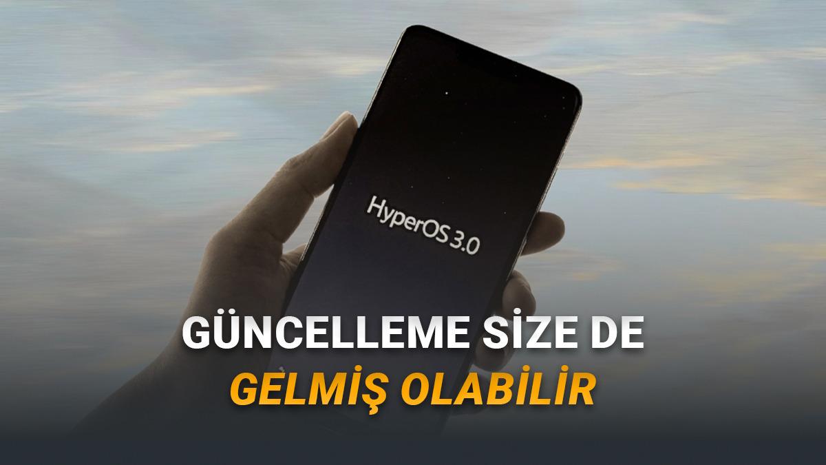 20 Xiaomi ve Redmi Cihaza Daha HyperOS 3 Güncellemesi Geldi: İşte Tam Liste!