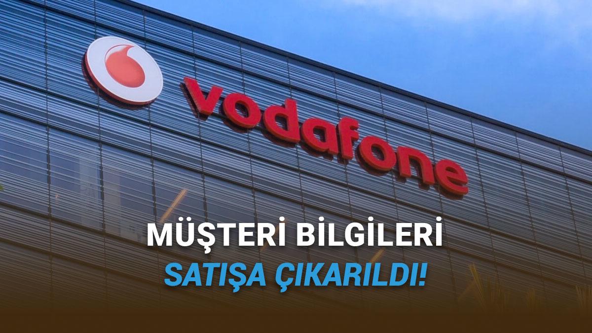 Vodafone, Ev İnterneti Verdiği Müşterilerinin Verilerini Kaptırdı: İşte Bilanço!