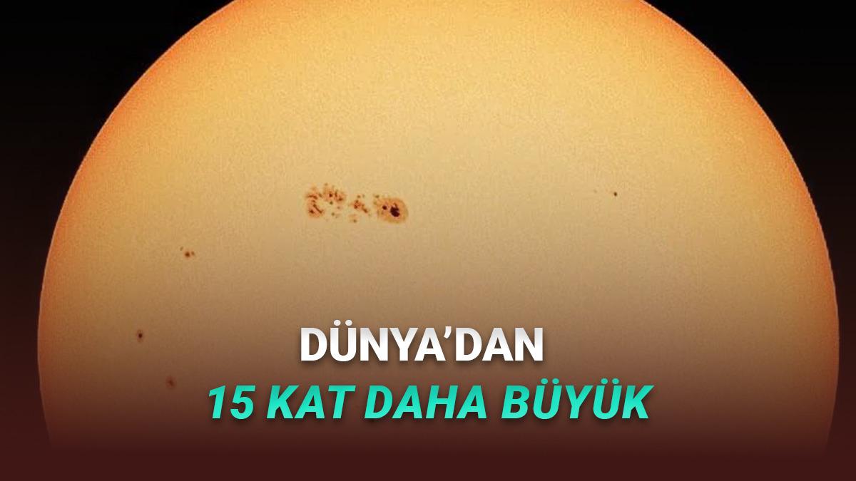 Güneş'te Dünya'dan 15 Kat Daha Büyük Leke Ortaya Çıktı