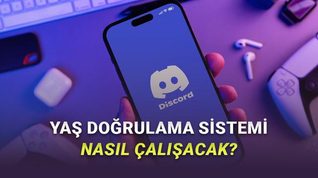 Discord, Kullanıcıları Ayağa Kaldıran Yaş Doğrulama Sisteminde Geri Adım Attı (Yani Bir Nevi...)