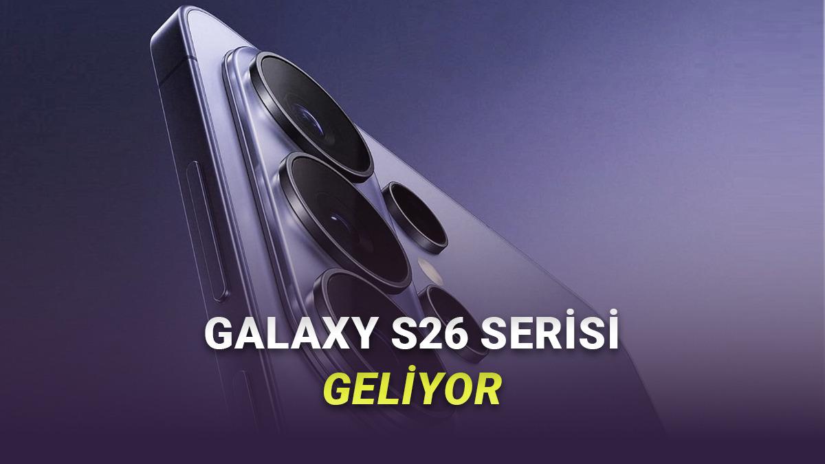 Samsung, Merakla Beklenen Galaxy S26 Serisinin Lansman Tarihini Açıkladı