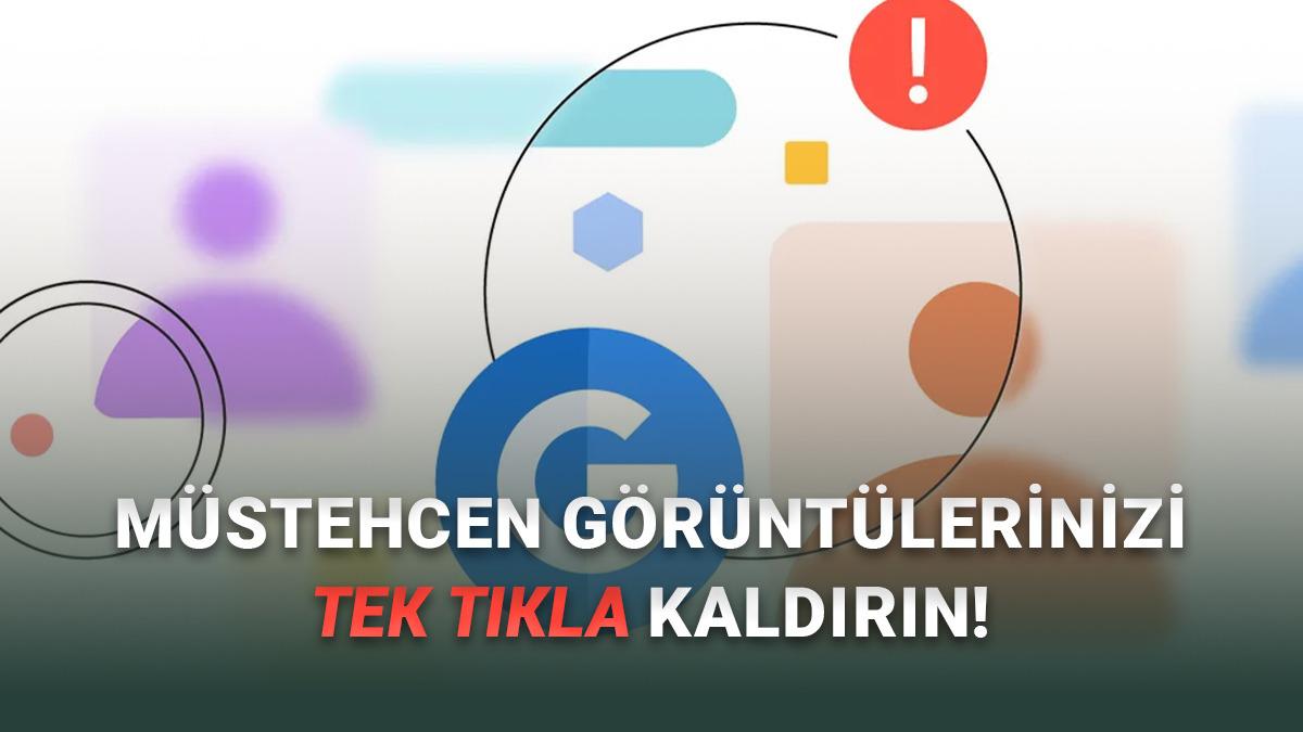 Google'dan İzinsiz Olarak Paylaşılan Müstehcen Görüntüler İçin Takdir Edilesi Karar!