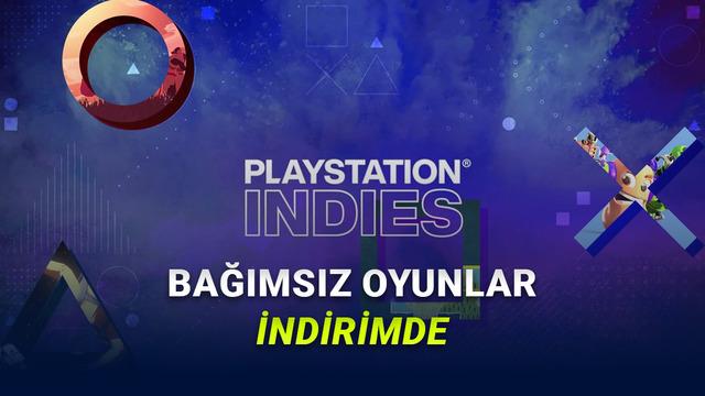 PlayStation'da 'Indies' İndirimleri Başladı: İşte Toplam 7 Bin TL Tasarruf Edebileceğiniz 20 Oyun