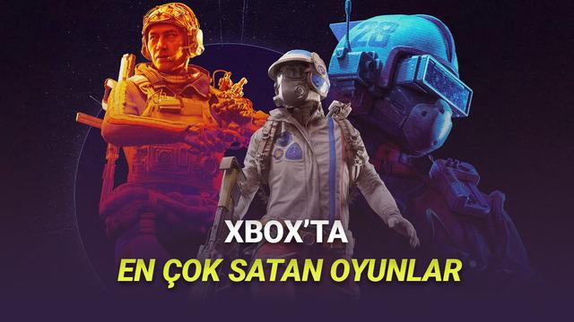 Xbox'ta En Çok Oynanan ve En Çok Satan Oyunlar Belli Oldu