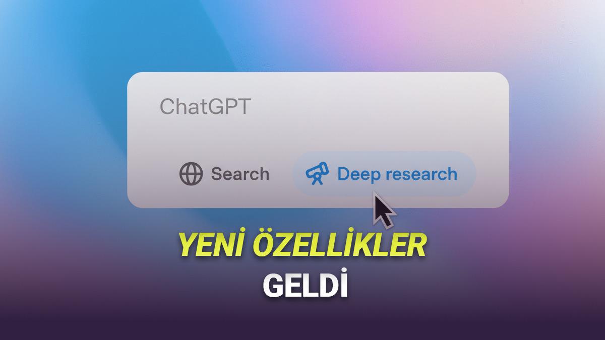 ChatGPT'nin Derin Araştırma Moduna Kullanıcıları Çok Sevindirecek Yenililker Geldi