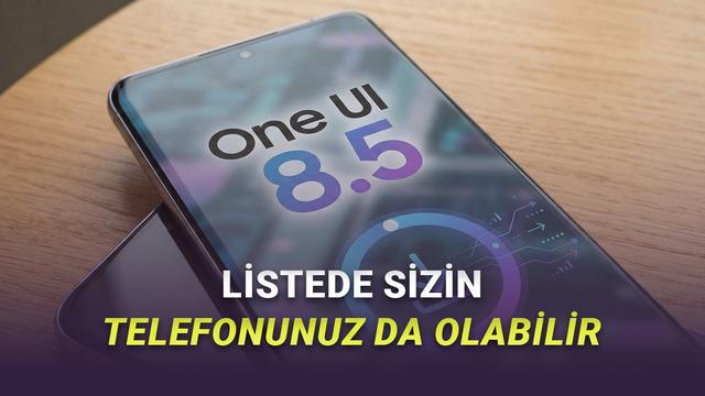 One UI 8.5, Bu Samsung Cihazların Alacağı Son Güncelleme Olacak