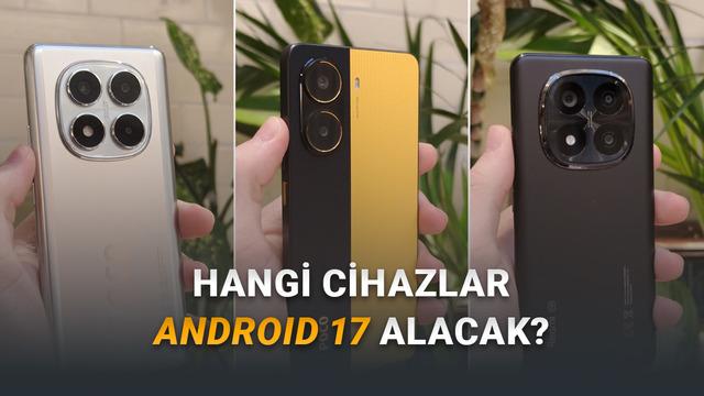 Android 17 Güncellemesi Alacak Tüm Xiaomi, Redmi ve POCO Cihazlar [Güncel Liste]