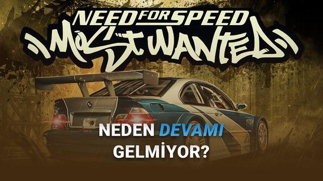 Arkasında Bambaşka Olaylar Varmış: EA, Neden Çocukluğumuzun Efsanesi NFS Most Wanted'ın 2. Oyununu Yapmadı?