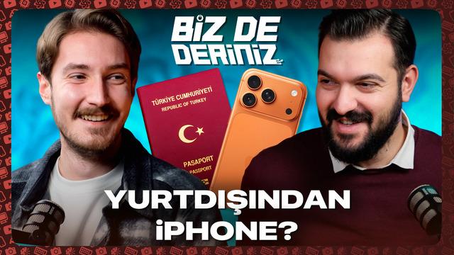 YURT DIŞINDAN iPhone ALMAK MANTIKLI MI? | Biz de Deriniz