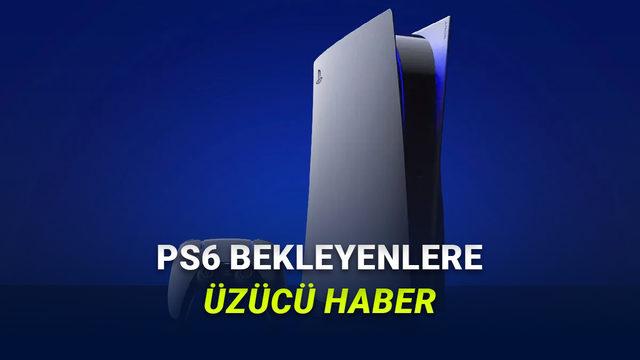 Oyuncuları Korkutan İddia: PlayStation 6, 2029'a Ertelenebilir