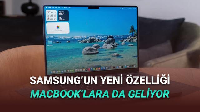 Samsung Galaxy S26 Ultra'da Yer Alacak Hayalet Ekran Özelliği, MacBook'lara da Geliyor!