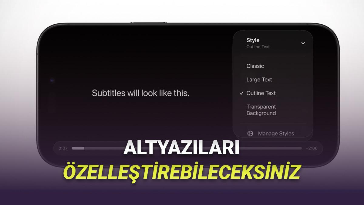 iPhone'ların Altyazı Özelliğine Harika Bir Yenilik Geliyor: Kafanıza Göre Özelleştirebileceksiniz!