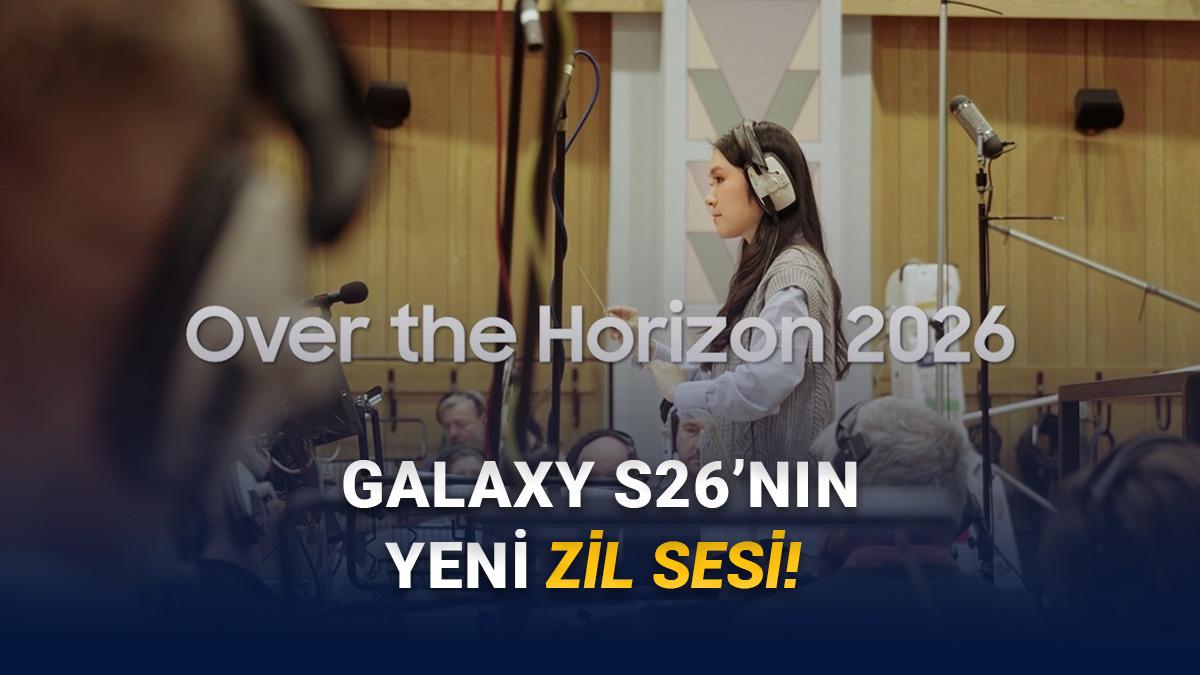 Kulaklarınız Şimdiden Alışsın: Samsung, İkonik Zil Sesi Over the Horizon'ın 2026 Versiyonunu Yayımladı [Video]