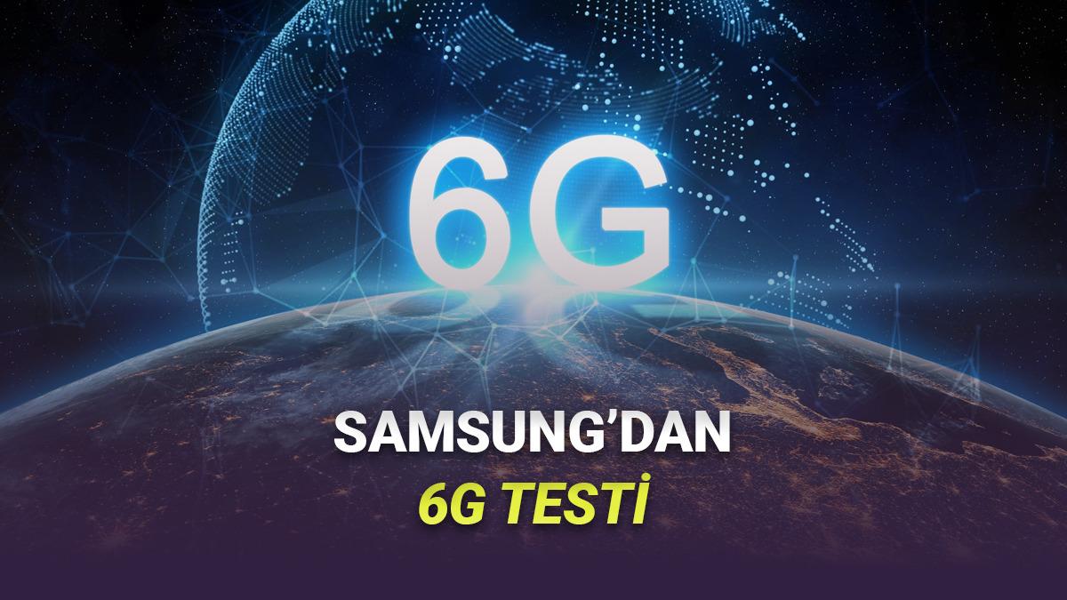 Biz Daha 5G'ye Geçemedik: Samsung, 6G'yi Test Etti, Yüksek Hızlara Ulaştı!