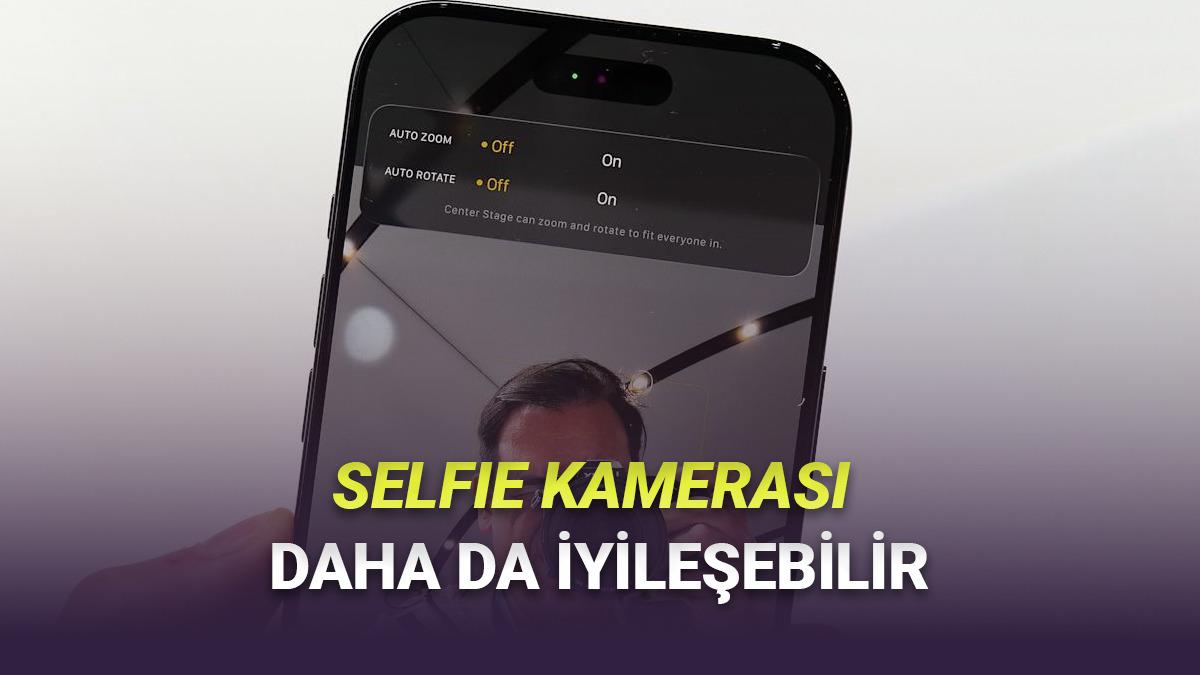 iPhone 18 Pro, Çok Daha İyi Selfie Kamerasıyle Gelebilir: İşte Heyecanlandıran İddia