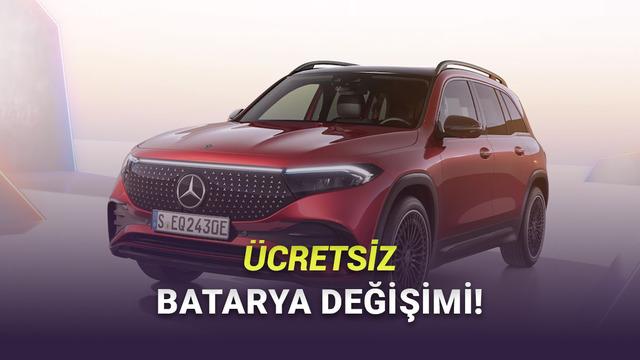 Mercedes-Benz'den EQB İçin Geri Çağırma: Türkiye'de de Batarya Değişimi Olacak!