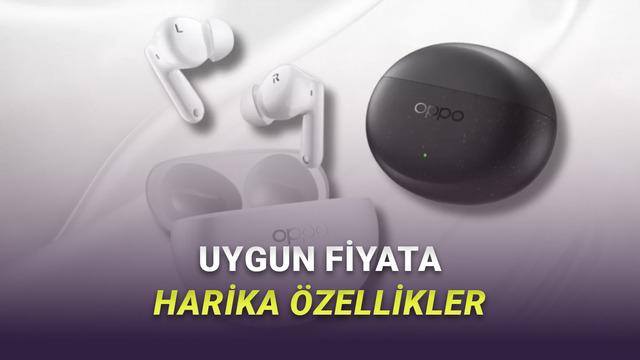 54 Saat Pil Ömrü, ANC Gibi Özellikleri Aşırı Ucuza Sunan OPPO Enco Air 5 Pro Kulaklıklar Tanıtıldı